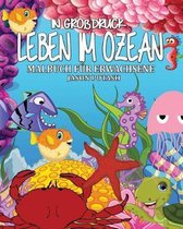 Leben Im Ozean Malbuch fur Erwachsene ( In Grobdruck )