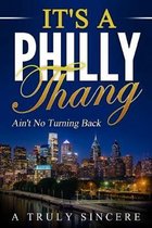 It's A Philly Thang