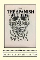 The Spanish Flu 1918