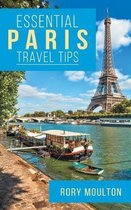 Essential Paris Travel Tips