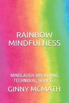 Rainbow Mindfulness