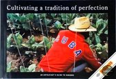 Cultivating a Tradition of Perfection