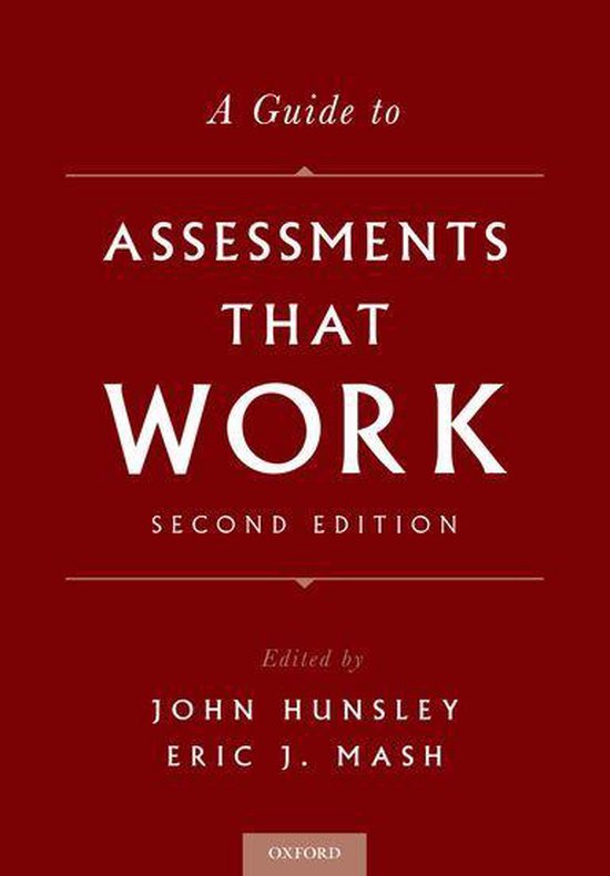 Een gids voor assessments die werken, tweede editie, geredigeerd door John Hunsley en Eric J. Mash. Oxford.