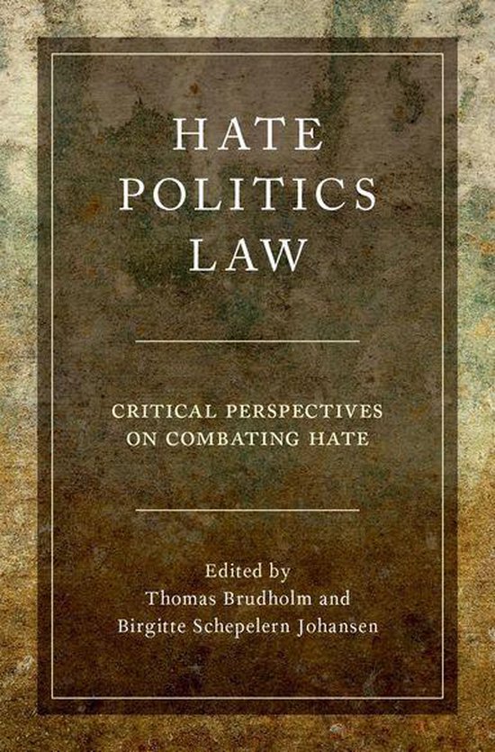 Studies in Penal Theory and Philosophy - Hate, Politics, Law - cover