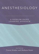 Anaesthesiology: A Problem-Based Learning Approach - Anesthesiology: A Problem-Based Learning Approach