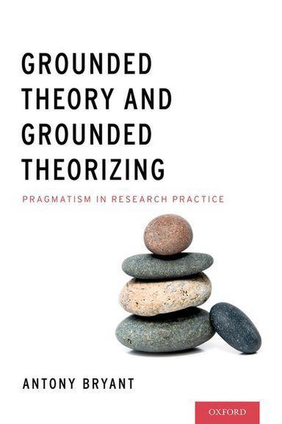 Grounded Theory and Grounded Theorizing - cover
