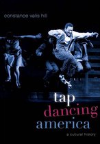 Tap Dancing America : A Cultural History