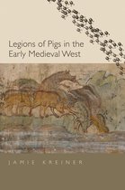 Yale Agrarian Studies Series - Legions of Pigs in the Early Medieval West