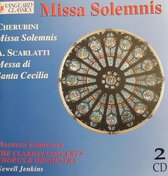 Cherubini Missa Solemnis - Scarlatti Messa Di Santa Cecilia