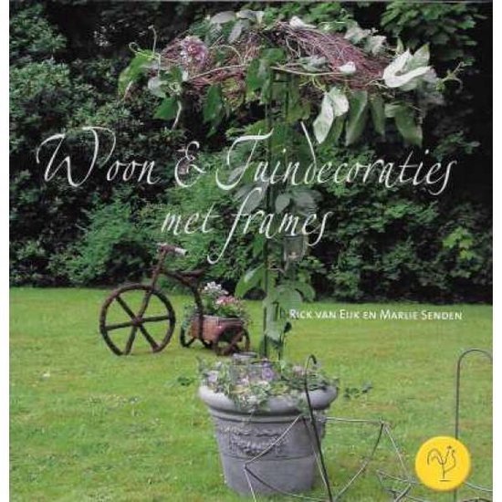 Cover van het boek 'Woon- en tuindecoraties met frames'