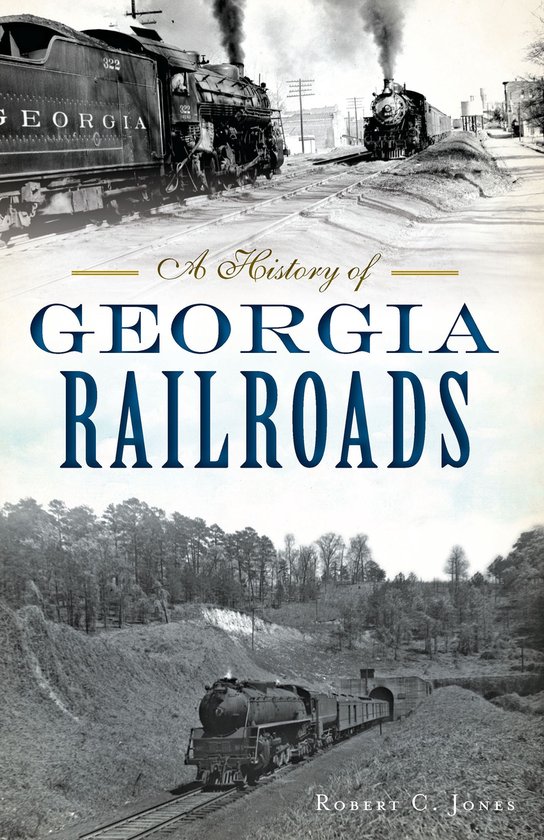 Transportation - A History of Georgia Railroads - cover
