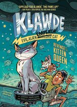 Klawde: Evil Alien Warlord Cat- Klawde: Evil Alien Warlord Cat: Revenge of the Kitten Queen #6