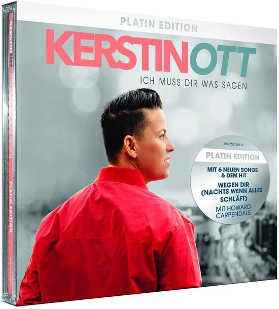 Kerstin Ott Ich Muss Dir Was Sagen platina editie met 6 nieuwe songs & de hit Wegen Dir (Nachts Wenn Alles Schläft) met Howard Carpendale.