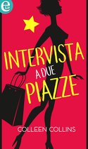 Una stanza per due 3 - Intervista a due piazze (eLit)