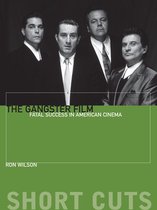 Short Cuts - The Gangster Film