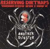 Reserving Dirtnaps - Another Disaster (7" Vinyl Single)