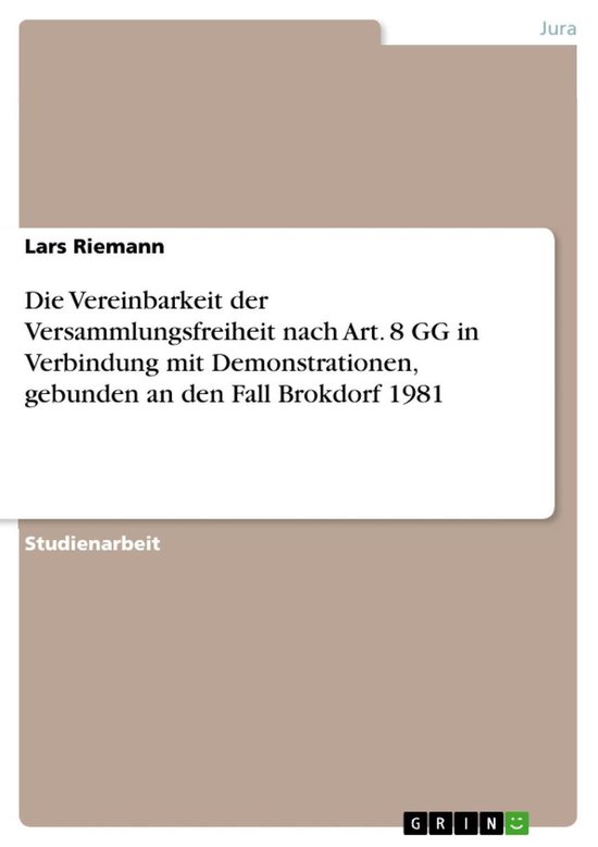 Die Vereinbarkeit der Versammlungsfreiheit nach Art. 8 GG in ... - cover