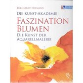 Die Kunst-Akademie Faszination Blumen