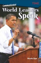 Communicate!: World Leaders Speak: Read-along ebook
