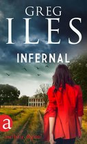 Greg Iles Bestseller Thriller 6 - Infernal