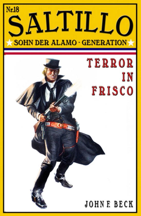 SALTILLO Band 18 Terror in Frisco (ebook), John F. Beck 9783738928877 Boeken