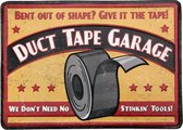 Signs-USA - Duct Tape Garage - klusser garage - metalen wandbord in verweerde uitvoering - 40 x 30 cm