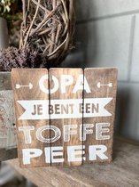 Tekstbord Opa toffe peer / vaderdag / cadeau / verjaardag / papa