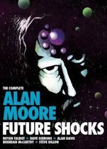 The Complete Alan Moore Future Shocks