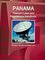 Panama Telecom Laws and Regulations Handbook - Strategic Information and Basic Laws
