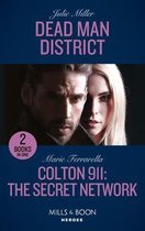 Dead Man District / Colton 911