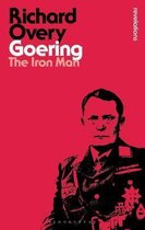Goering The Iron Man Bloomsbury Revelations