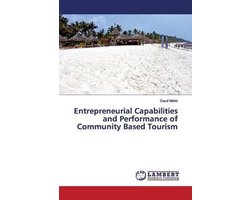 Entrepreneurial Capabilities and Performance of Community Based Tourism