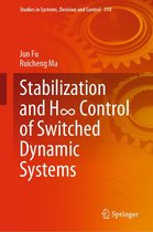 Studies in Systems, Decision and Control 310 - Stabilization and H∞ Control of Switched Dynamic Systems