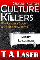 Deadly Practices 1 - Organization Culture Killers, Deadly Expectations 1