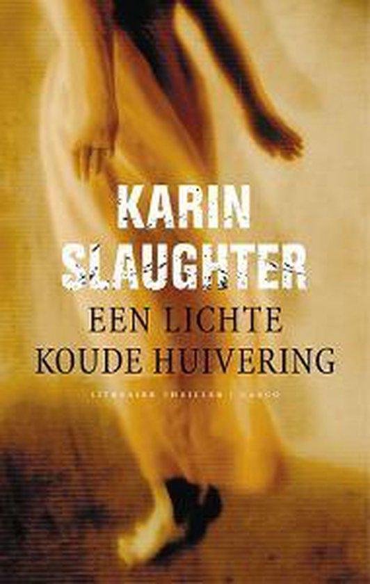 Cover van het boek 'Een lichte koude huivering' van Karin Slaughter