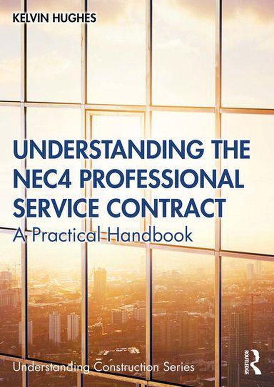 Understanding Construction - Understanding the NEC4 Professional ...