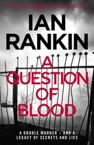 A Rebus Novel 1 - A Question of Blood
