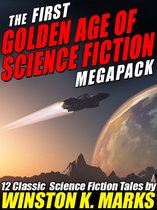 The First Golden Age of Science Fiction MEGAPACK ®: Winston K. Marks
