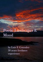 Poetic Landscapes & Mood
