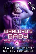Warriors of Sangrin - Warlord's Baby: Warlord Brides