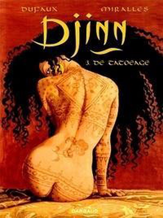 Cover van het boek 'Djinn / 03. De Tatoeage' van Ana Miralles en Jean Dufaux