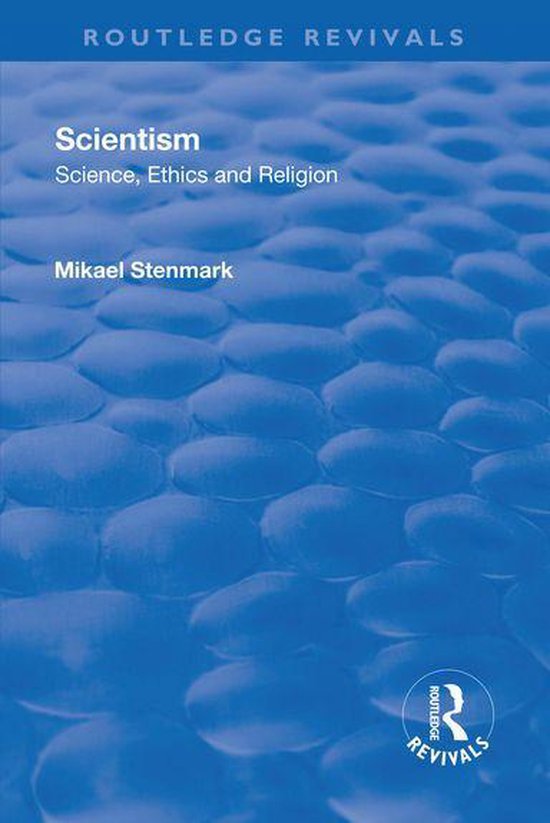 Routledge Revivals - Scientism: Science, Ethics and Religion - cover