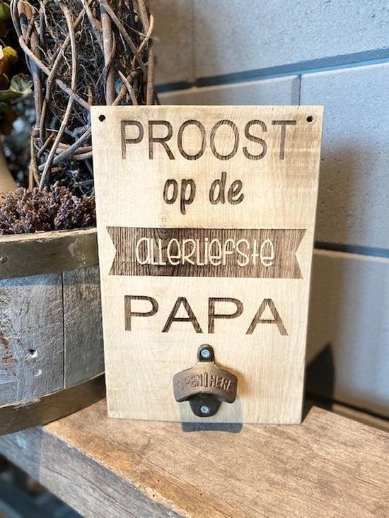 Foto: Tekstbordje proost op de allerliefste papa