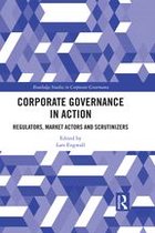 Routledge Studies in Corporate Governance - Corporate Governance in Action