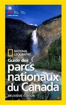 NG Guide des parcs nationaux du Canada, deuxieme edition