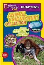 Nat Geo Kids Chapters Collection Animal Friendship!