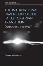 Perspectives on Democratic Practice - The international dimension of the failed Algerian transition