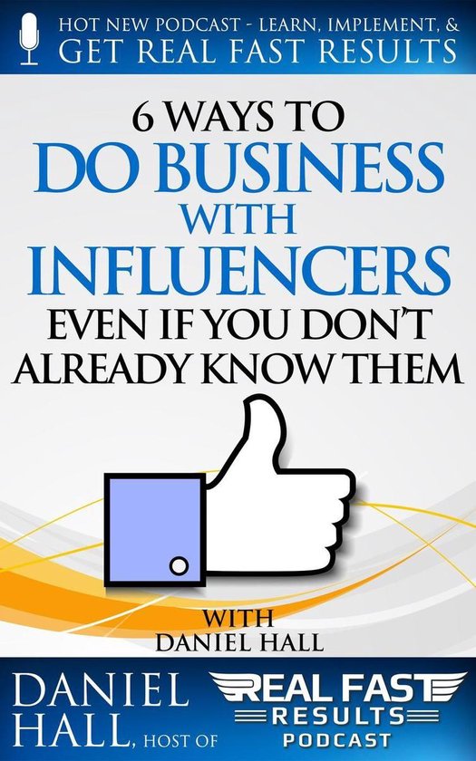 Real Fast Results 53 - 6 Ways to Do Business with Influencer ... - cover