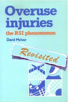 Overuse Injuries: The RSI Phenomenon Revisited