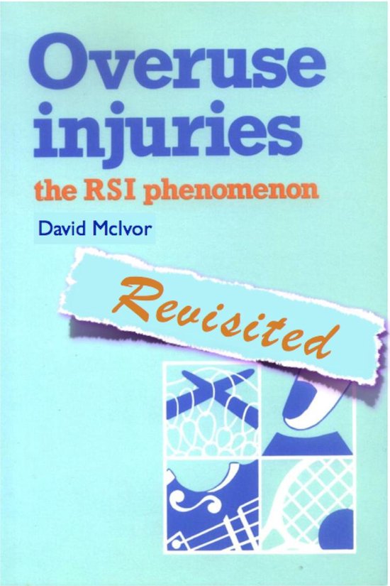Overuse Injuries - The RSI Phenomenon Revisited - cover